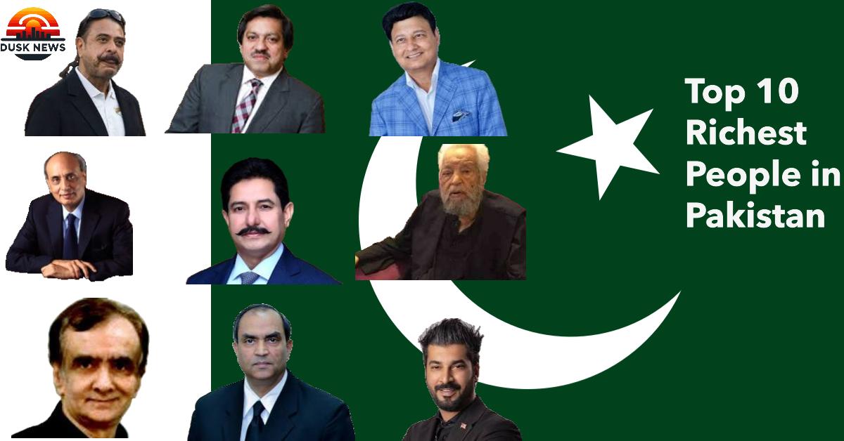 Top 10 Richest People in Pakistan (2024): Unveiling the Titans