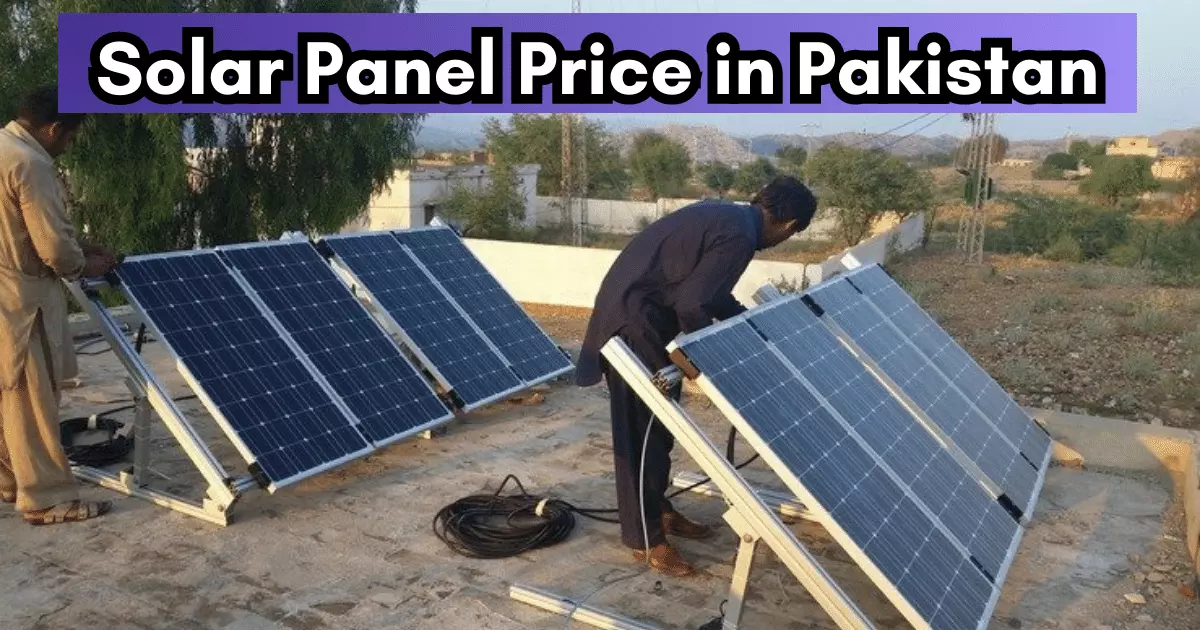 Solar Panels Price in Pakistan - May 28, 2024